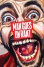 Man Goes On Rant