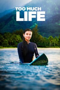 Too Much Life (2023)
