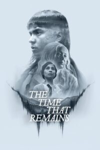 The Time That Remains (2025) Hindi Dubbed Netflix
