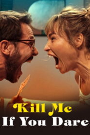 Kill Me If You Dare (2024) Hindi Dubbed Netflix